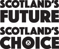 Scotland's Future Scotland's Choice